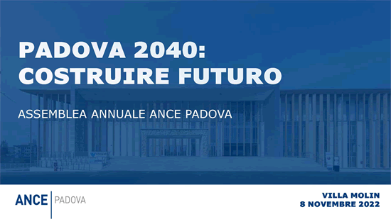 Assemblea Annuale di ANCE PADOVA 2022